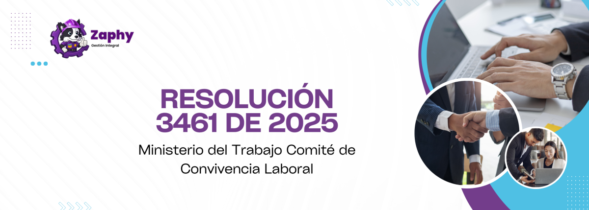 Resolución 3461 de 2025 | Zaphy Gestión Integral